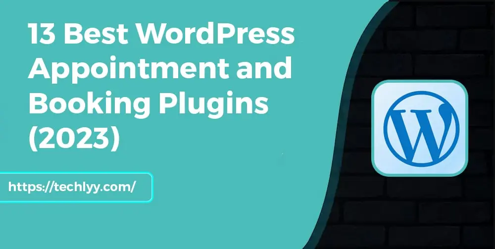 13 Best WordPress Appointment and Booking Plugins (2023)
