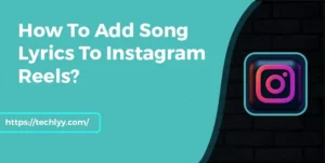 How To Add Song Lyrics To Instagram Rееls